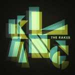 THE RAKES - Klang!