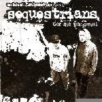 THE SEQUESTRIANS - Get The Benjamins