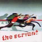 THE SERVANT - The Servant