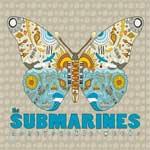 THE SUBMARINES - Honeysuckle Weeks