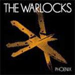 THE WARLOCKS - Phoenix
