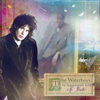 The Waterboys - An Appointment with Mr. Yeats