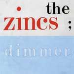 THE ZINCS - Dimmer