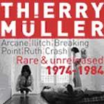 THIERRY MÜLLER - Rare & Unreleased 1974-1984 