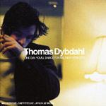 THOMAS DYBDAHL - One Day, You'll Dance For Me New-York City