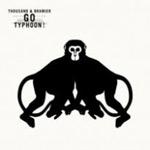 THOUSAND & BRAMIER - Go Typhoon!