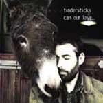 TINDERSTICKS - Can Our Love...