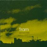 TRAM - Heavy Black Frame