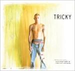 TRICKY - Vulnerable