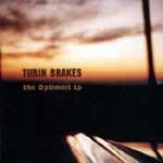 TURIN BRAKES- The Optimist LP