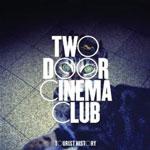 TWO DOOR CINEMA CLUB - Tourist History