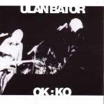 ULAN BATOR - OK:KO