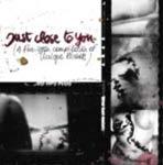 V/A - Just Close To You (A Five Year Compilation Of Unique Records)