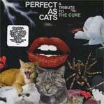 V/A - Perfect As Cats: A Tribute To The Cure