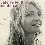 VALÉRIE LEULLIOT - Caldeira