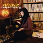 VETIVER - Things Of The Past