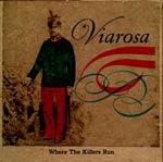 VIAROSA - Where The Killers Run