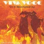 VIVA VOCE - Get Yr Blood Sucked Out