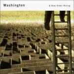 WASHINGTON - A New Order Rising