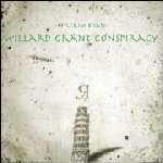WILLARD GRANT CONSPIRACY - Pilgrim Road