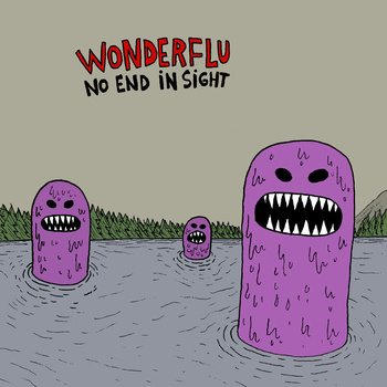Wonderflu - No end in sight