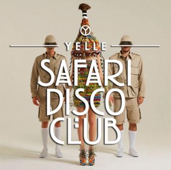 Yelle - Safari Disco Club